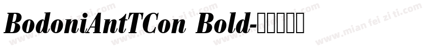 BodoniAntTCon Bold字体转换